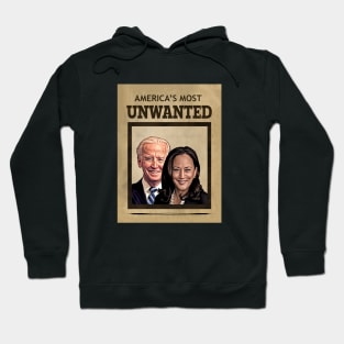 Biden Harris AMERICA'S MOST UNWANTED Hoodie